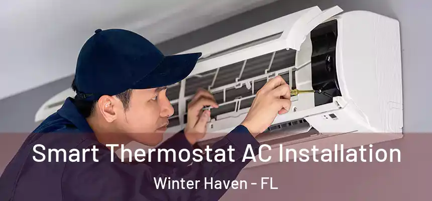 Smart Thermostat AC Installation Winter Haven - FL
